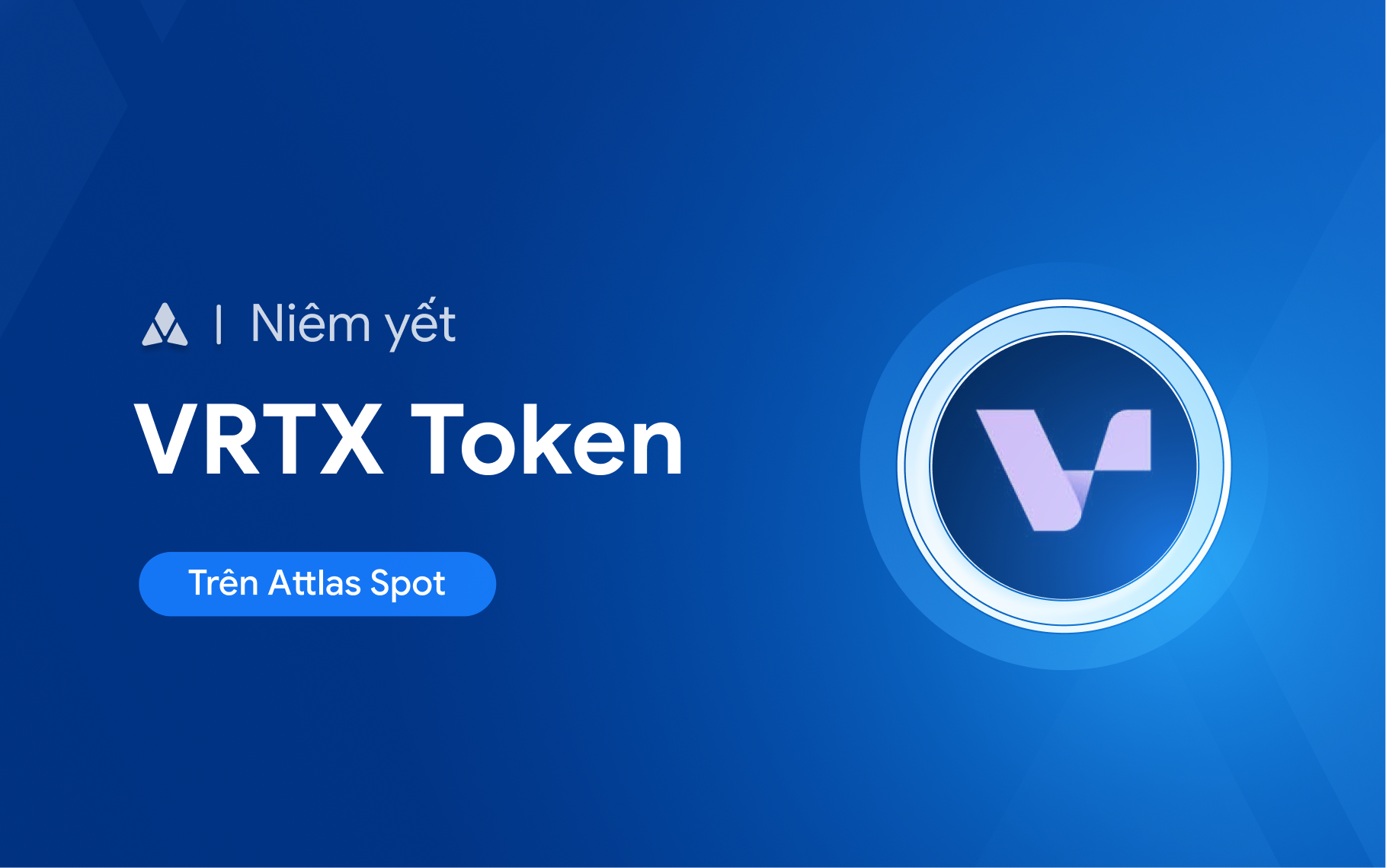 Niêm yết VRTX token trên Attlas Spot ATX Blog