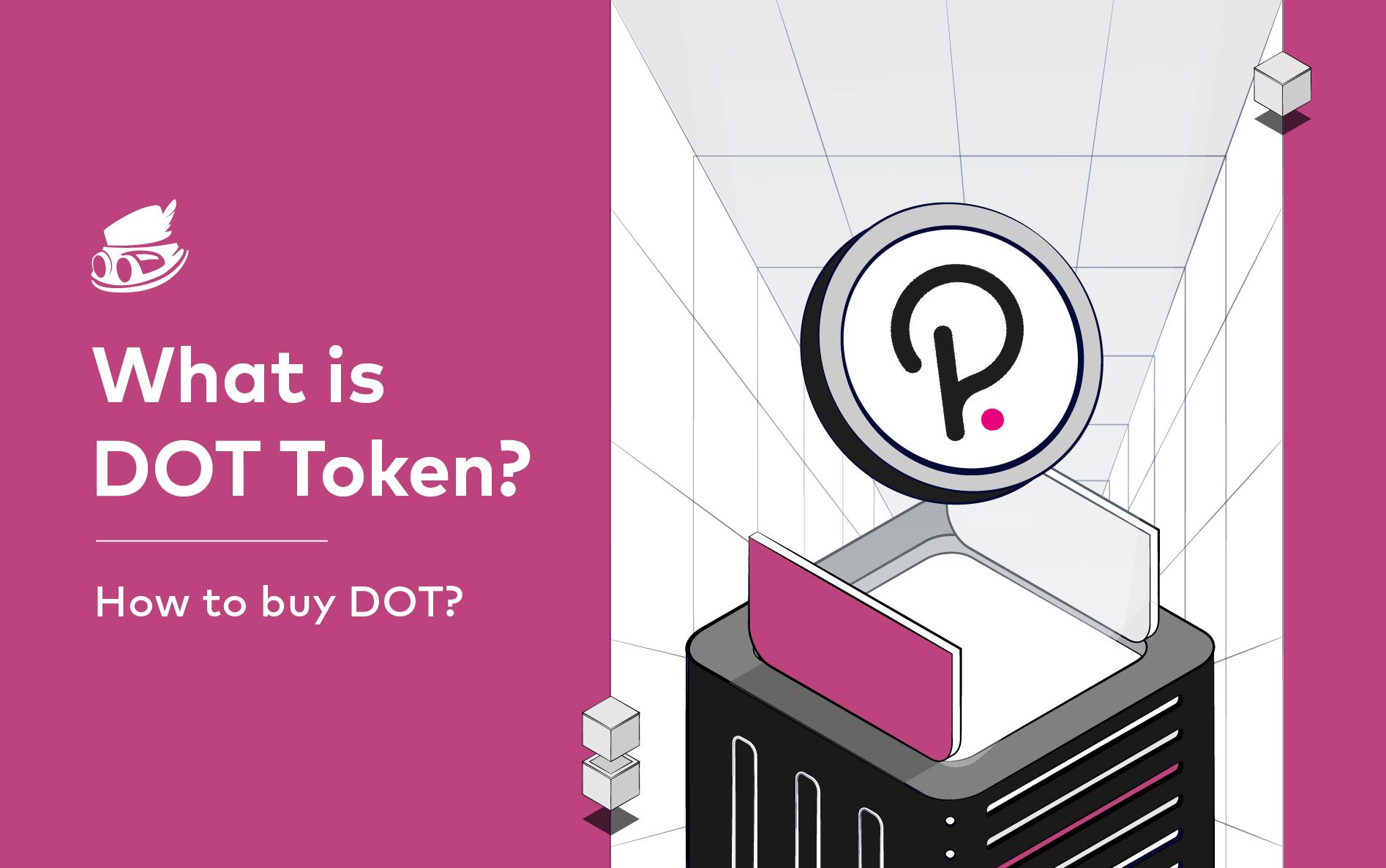 What is Polkadot (DOT)? How to buy DOT - Attlas Blog